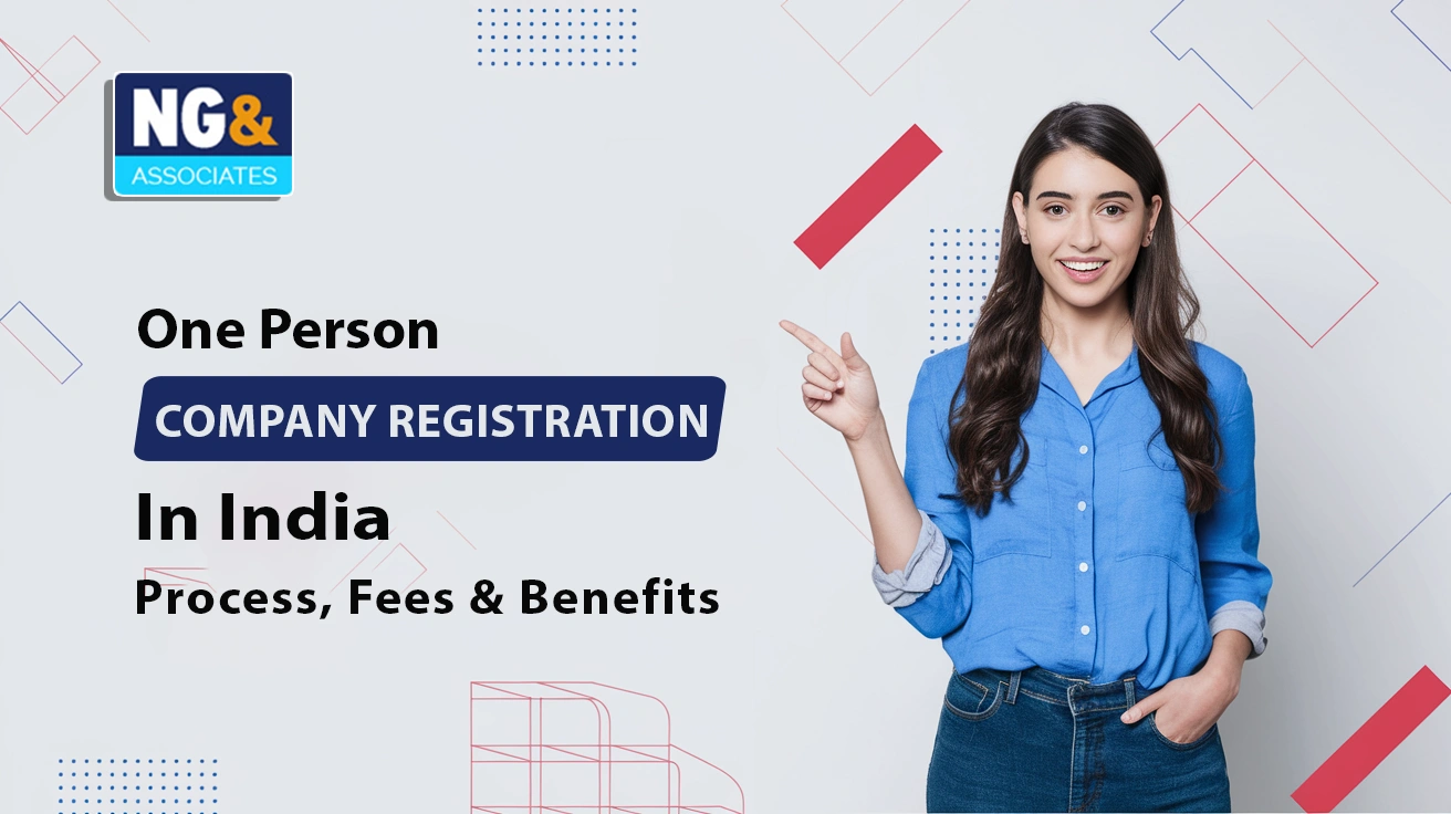 One Person Company Registration Process in India - Step-by-Step Guide